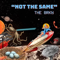 The BRKN "Not The Same" Artwork