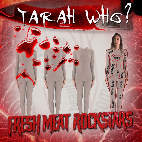 INTERVIEW: Tarah Who? Releases “Fresh Meat Rockstars”