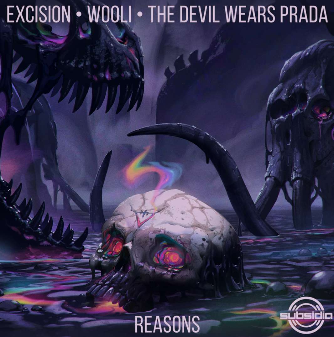 Reasons Excision The Devil Wears Prada Wooli