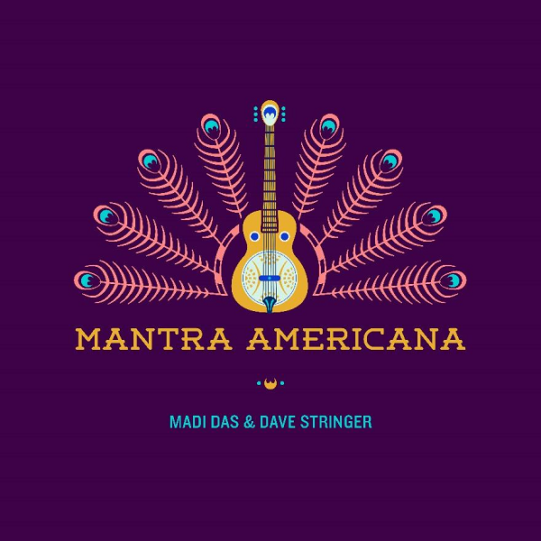 Madi Das & Dave Stringer Unveil ‘Mantra Americana II’