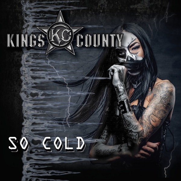 Kings County’s “So Cold” Is A Hard Rock Masterpiece