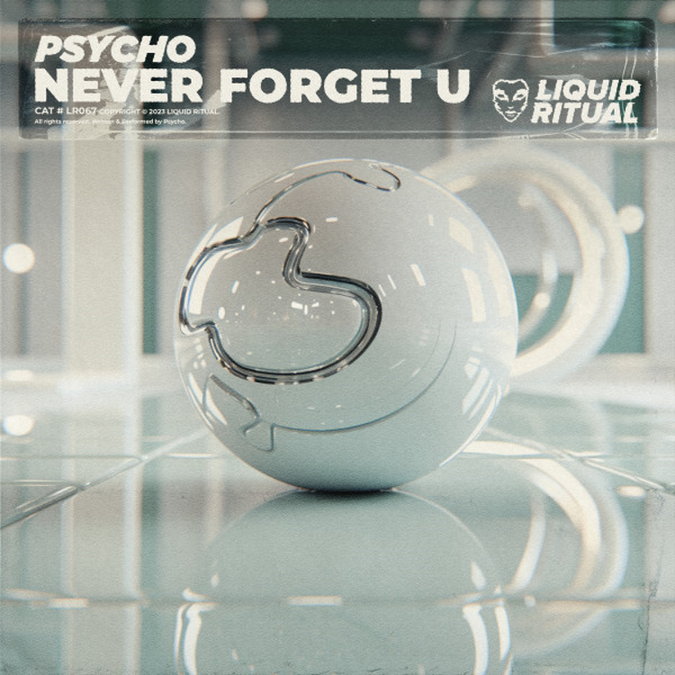 Psycho, We Will “Never Forget U”
