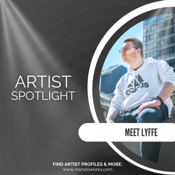 Artist Spotlight: LYFFE